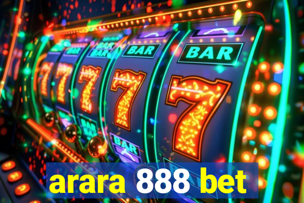 arara 888 bet